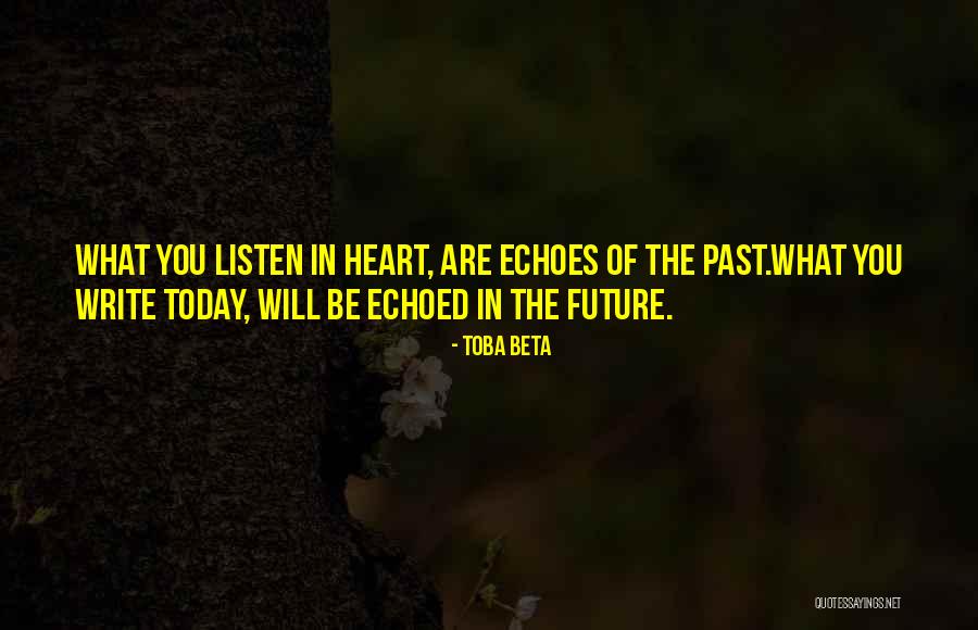 Echoes Of Past Quotes By Toba Beta Echoes Of Past Quotes By Toba Beta