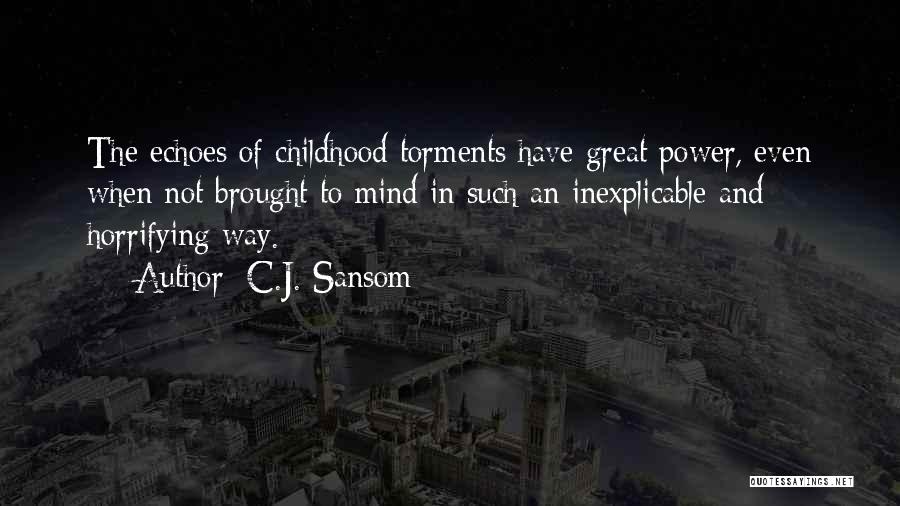 Echoes Quotes By C.J. Sansom