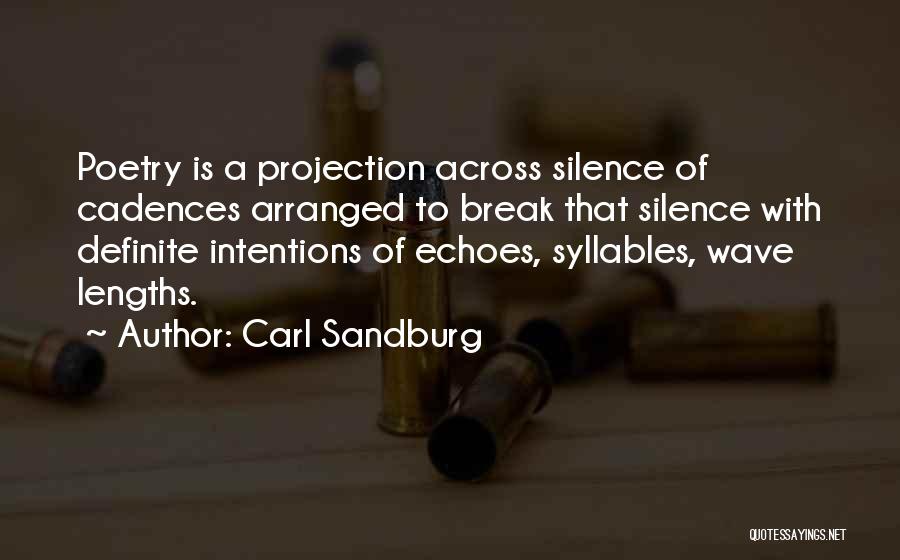 Echoes Quotes By Carl Sandburg