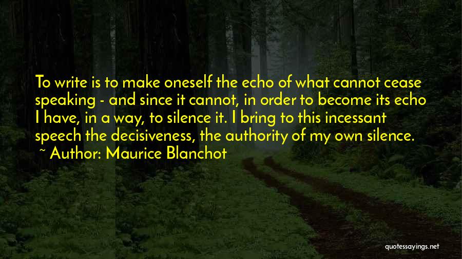 Echoes Quotes By Maurice Blanchot