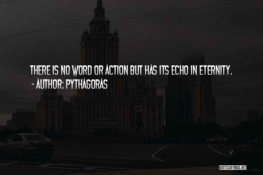 Echoes Quotes By Pythagoras