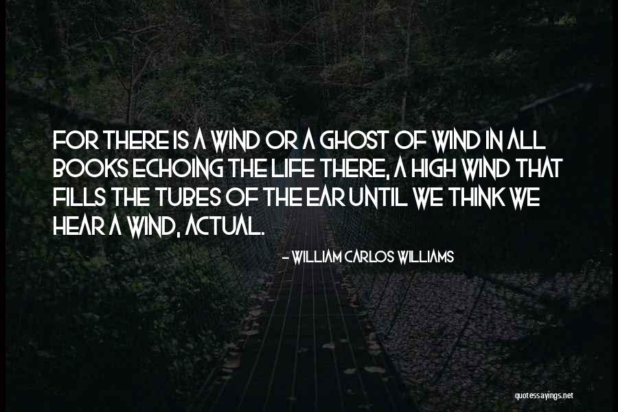 Echoing In Ear Quotes By William Carlos Williams Echoing In Ear Quotes By William Carlos Williams