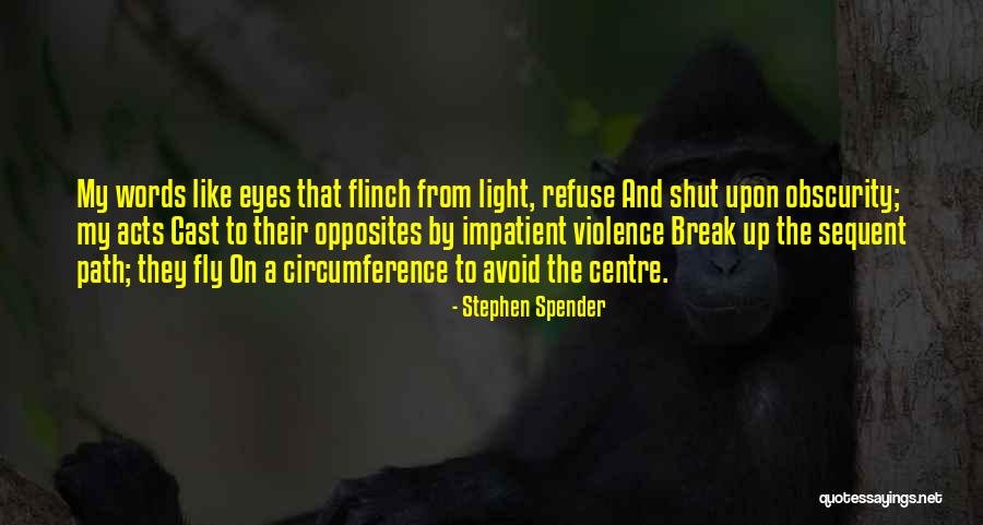 Echolette B35 Quotes By Stephen Spender Echolette B35 Quotes By Stephen Spender