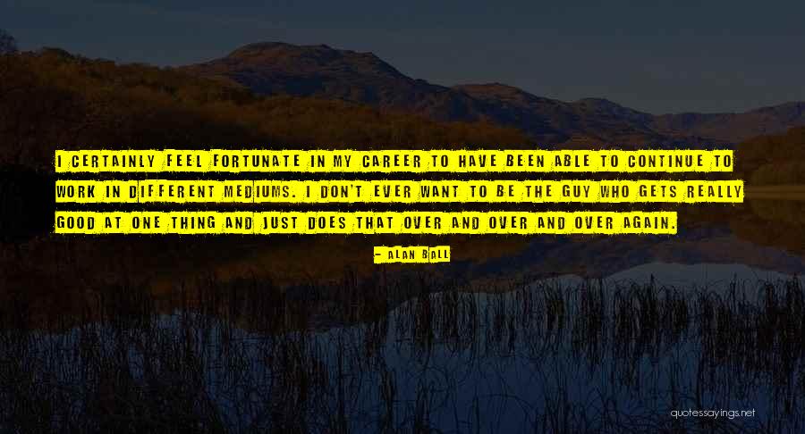 Echopraxia And Schizophrenia Quotes By Alan Ball Echopraxia And Schizophrenia Quotes By Alan Ball