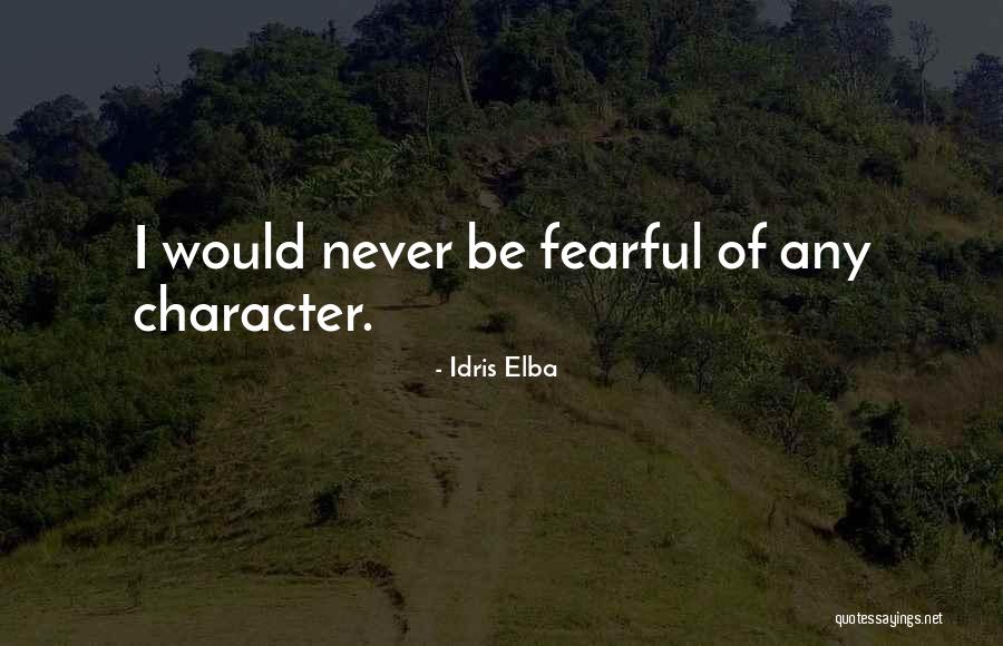 Echopraxia Disorder Quotes By Idris Elba Echopraxia Disorder Quotes By Idris Elba