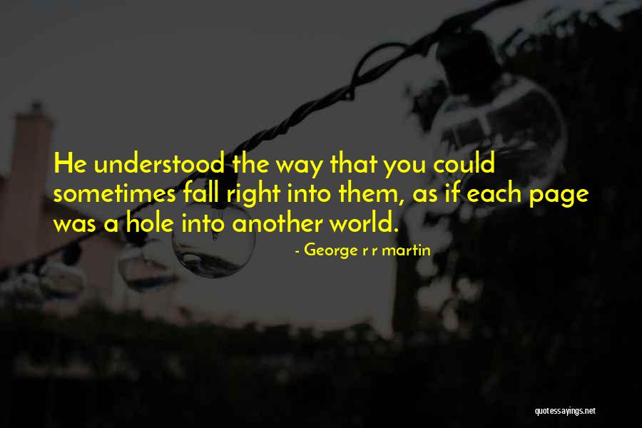 Echte Liebe Quotes By George R R Martin Echte Liebe Quotes By George R R Martin