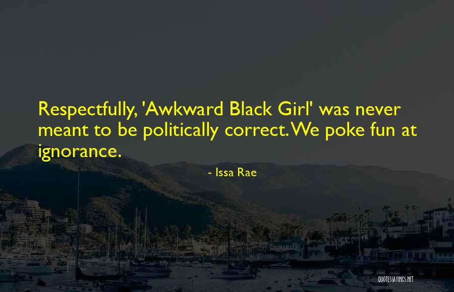 Eckerlin Goetta Quotes By Issa Rae Eckerlin Goetta Quotes By Issa Rae