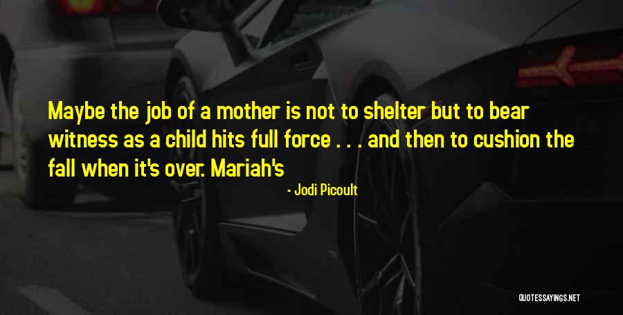 Eckhardt Quotes By Jodi Picoult Eckhardt Quotes By Jodi Picoult