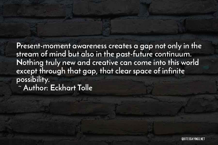 Eckhart Tolle A New World Quotes By Eckhart Tolle