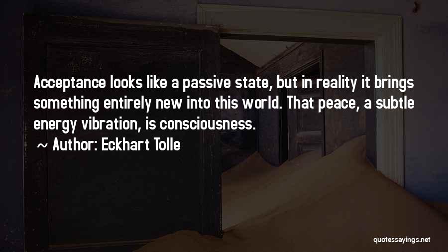 Eckhart Tolle A New World Quotes By Eckhart Tolle