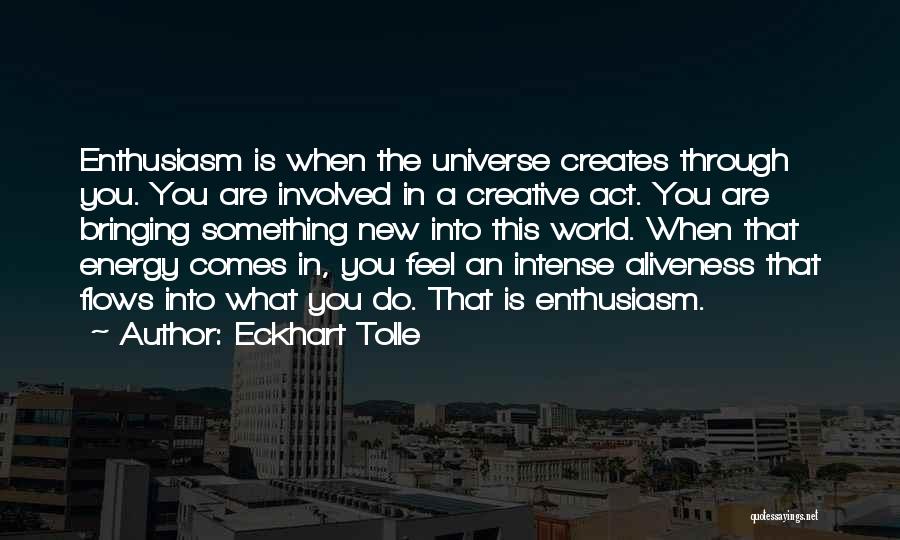 Eckhart Tolle A New World Quotes By Eckhart Tolle