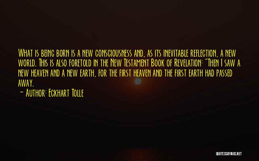 Eckhart Tolle A New World Quotes By Eckhart Tolle