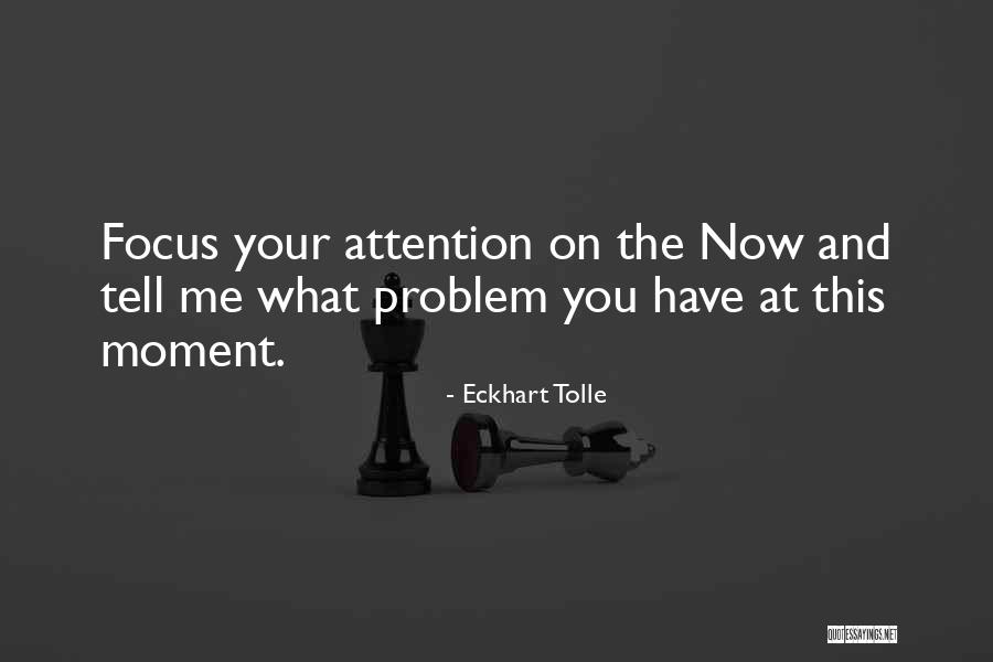 Eckhart Tolle Now Quotes By Eckhart Tolle Eckhart Tolle Now Quotes By Eckhart Tolle