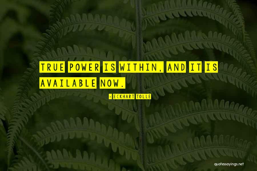 Eckhart Tolle Now Quotes By Eckhart Tolle Eckhart Tolle Now Quotes By Eckhart Tolle