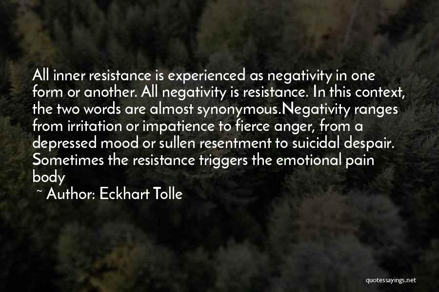 Eckhart Tolle Resentment Quotes By Eckhart Tolle