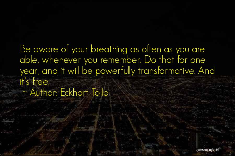 Eckhart Tolle's Quotes By Eckhart Tolle