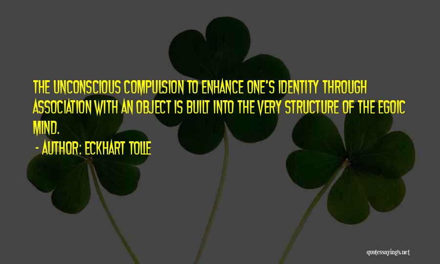 Eckhart Tolle's Quotes By Eckhart Tolle