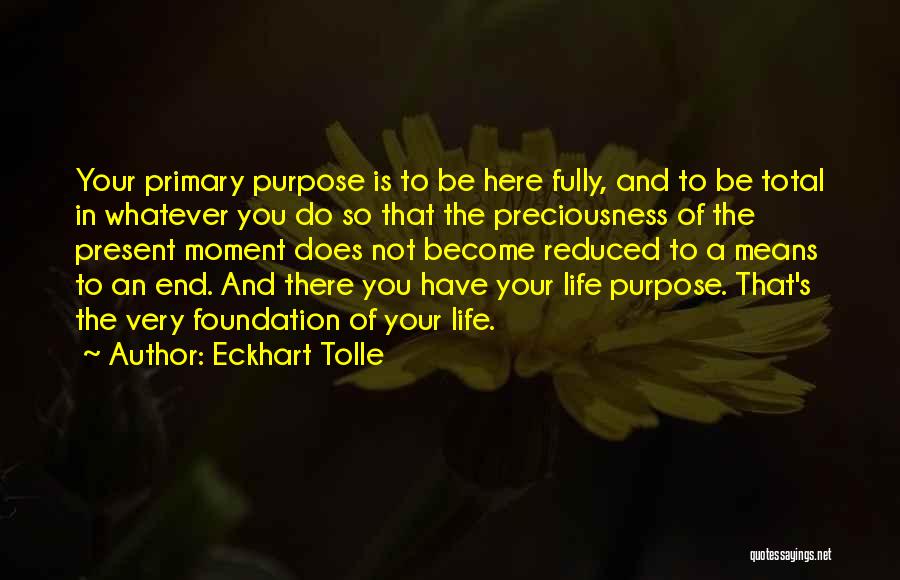 Eckhart Tolle's Quotes By Eckhart Tolle