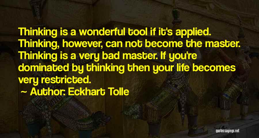 Eckhart Tolle's Quotes By Eckhart Tolle