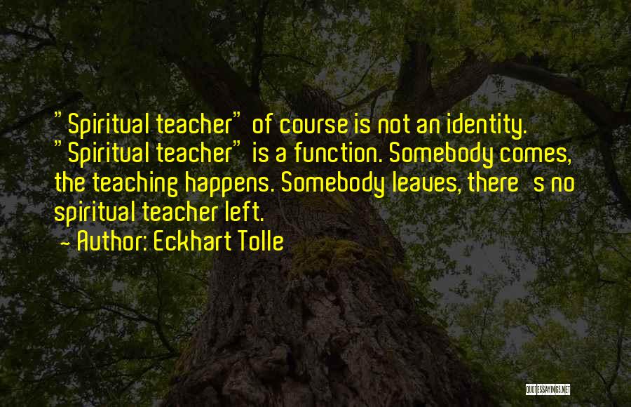 Eckhart Tolle's Quotes By Eckhart Tolle