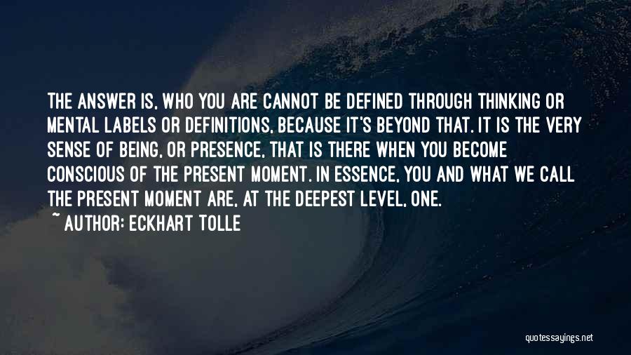 Eckhart Tolle's Quotes By Eckhart Tolle