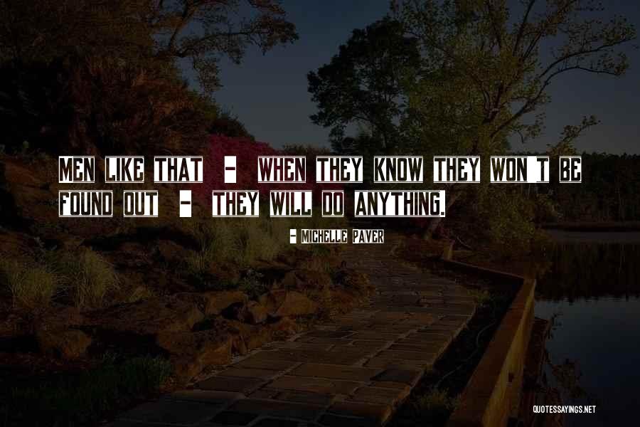 Eckies Quotes By Michelle Paver