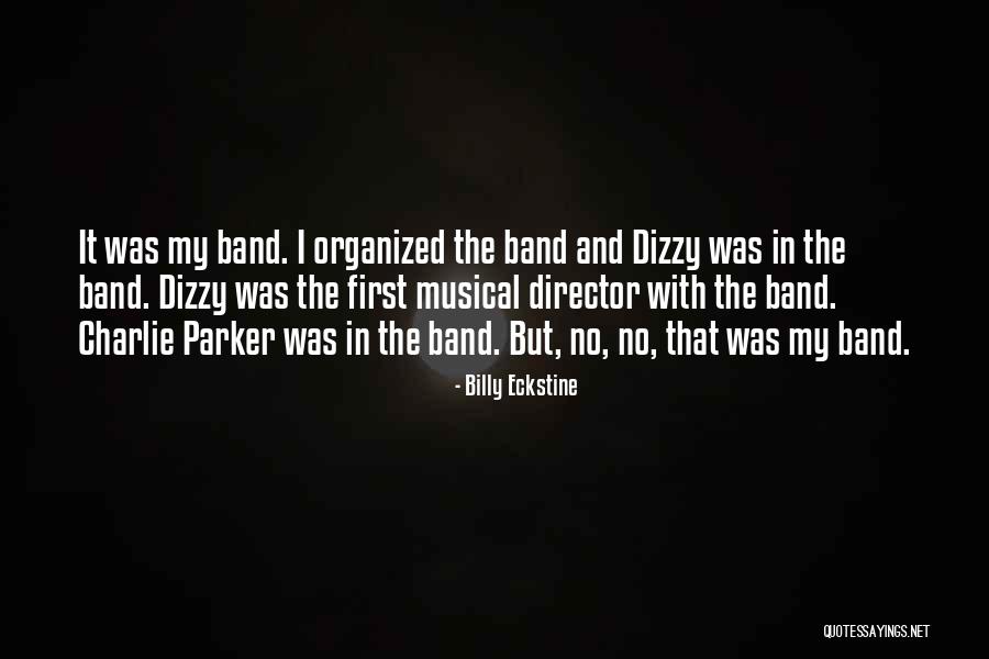 Eckstine Billy Quotes By Billy Eckstine Eckstine Billy Quotes By Billy Eckstine