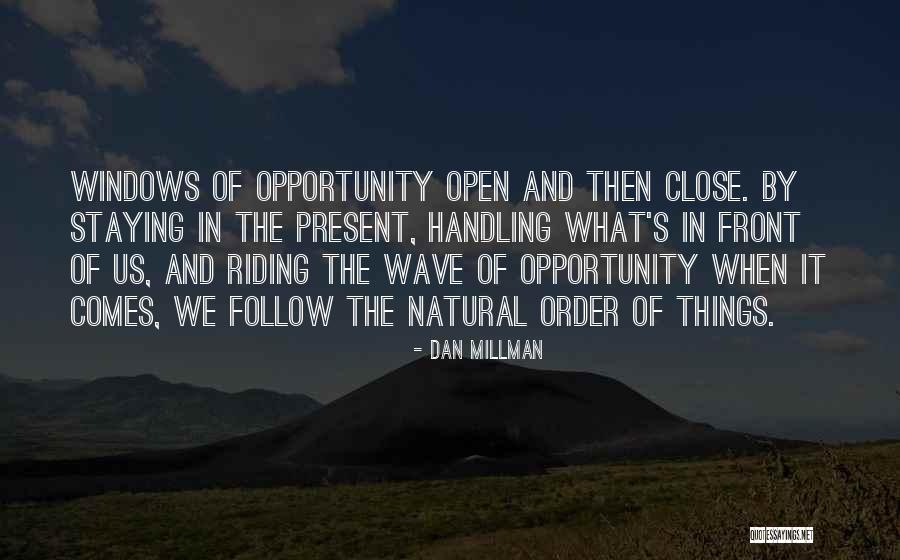 Ecky Ranch Quotes By Dan Millman Ecky Ranch Quotes By Dan Millman