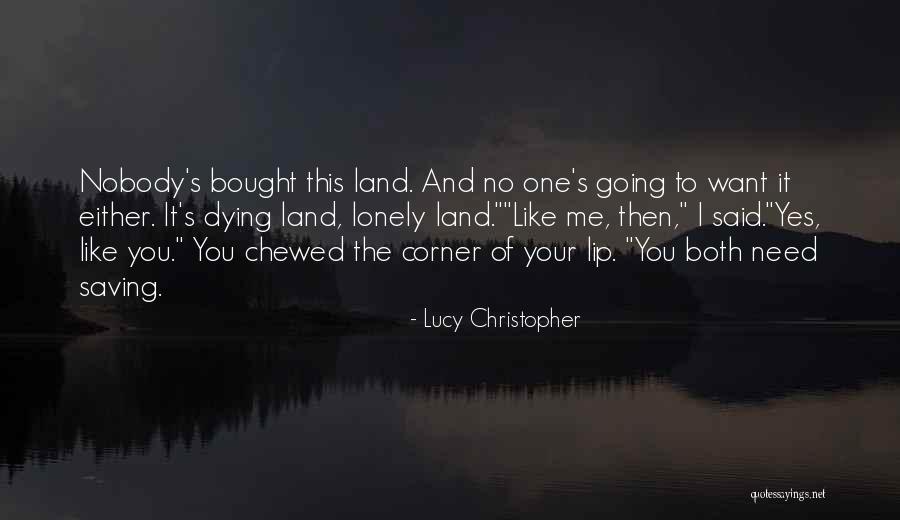 Ecky Thump Quotes By Lucy Christopher Ecky Thump Quotes By Lucy Christopher