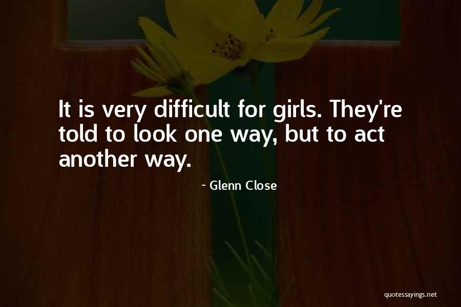 Eclavea Anthony Quotes By Glenn Close Eclavea Anthony Quotes By Glenn Close