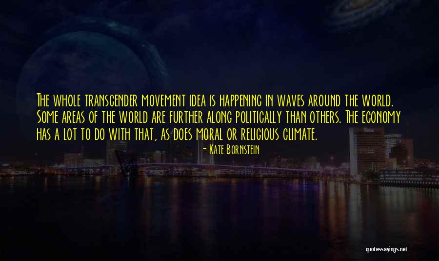 Eclecticism Psychology Quotes By Kate Bornstein Eclecticism Psychology Quotes By Kate Bornstein