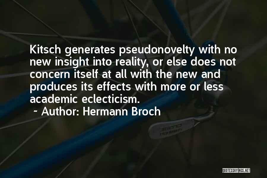 Eclecticism Quotes By Hermann Broch