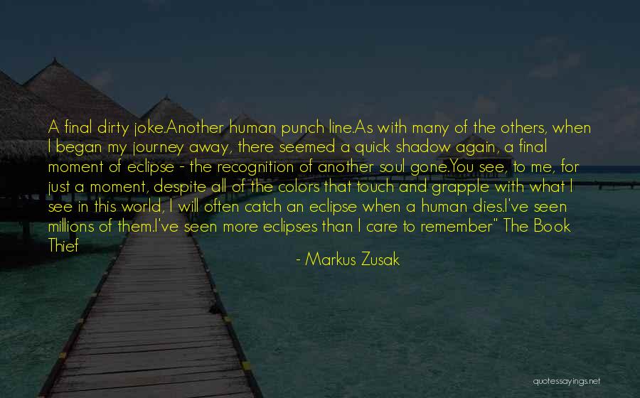 Eclipse Book Quotes By Markus Zusak Eclipse Book Quotes By Markus Zusak