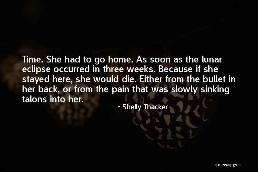 Eclipse Moon Quotes By Shelly Thacker