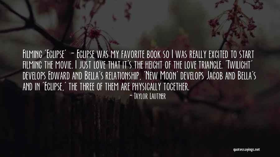 Eclipse Moon Quotes By Taylor Lautner