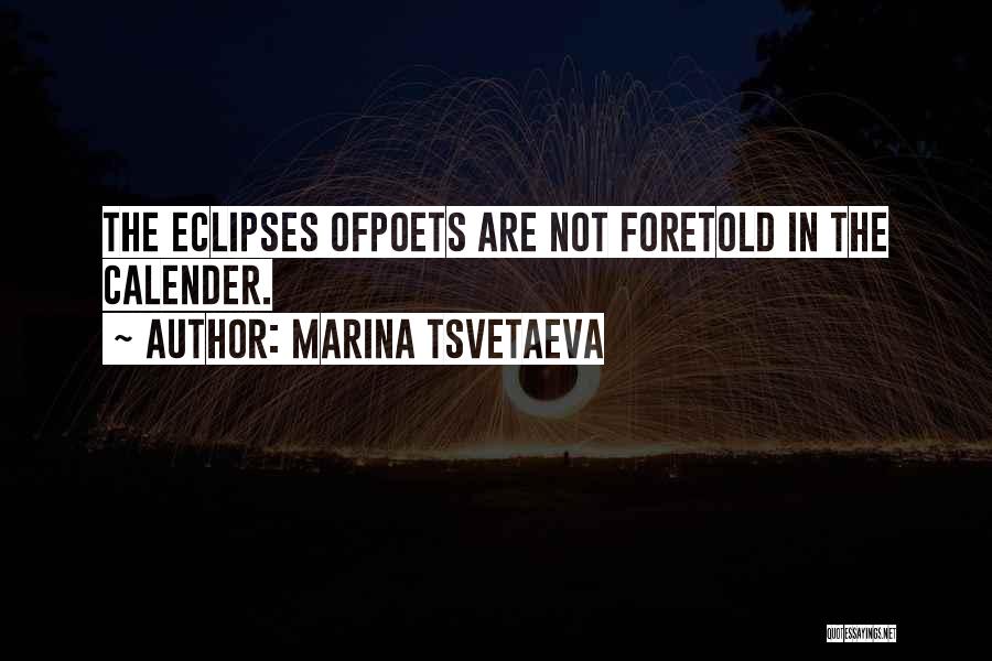 Eclipses Quotes By Marina Tsvetaeva