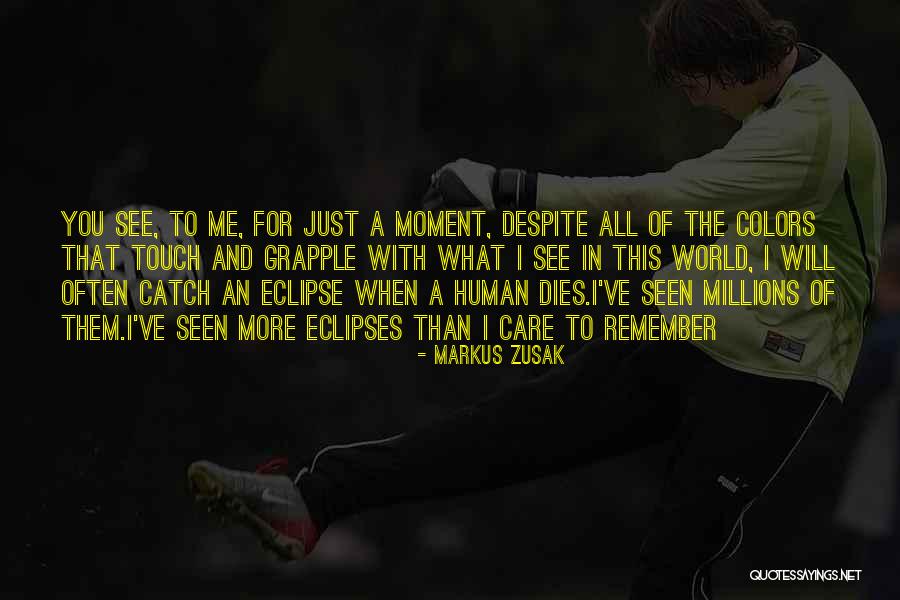 Eclipses Quotes By Markus Zusak Eclipses Quotes By Markus Zusak
