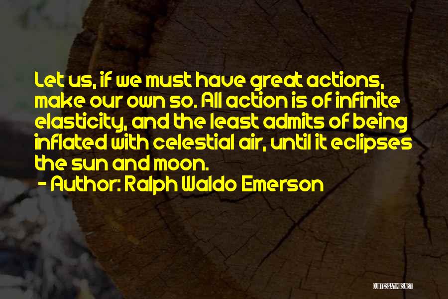 Eclipses Quotes By Ralph Waldo Emerson