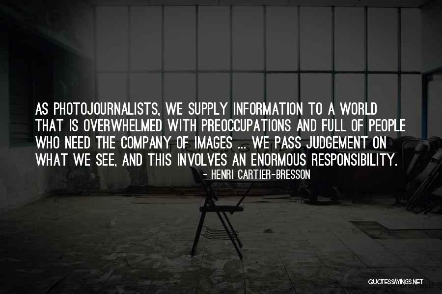 Ecliptic Enterprises Quotes By Henri Cartier-Bresson Ecliptic Enterprises Quotes By Henri Cartier-Bresson