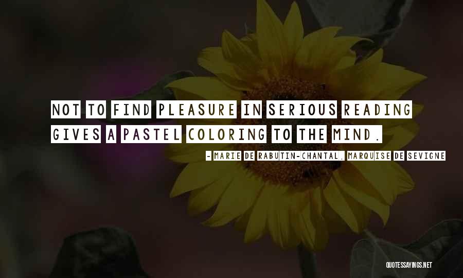 Ecliptic Quotes By Marie De Rabutin-Chantal, Marquise De Sevigne Ecliptic Quotes By Marie De Rabutin-Chantal, Marquise De Sevigne