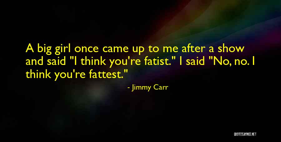 Eclogue 2 Quotes By Jimmy Carr Eclogue 2 Quotes By Jimmy Carr