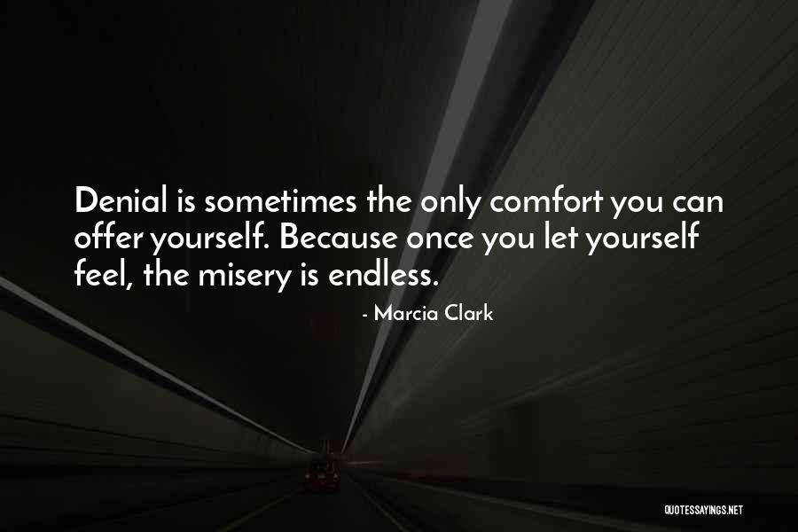 Ecmel Ayral Quotes By Marcia Clark