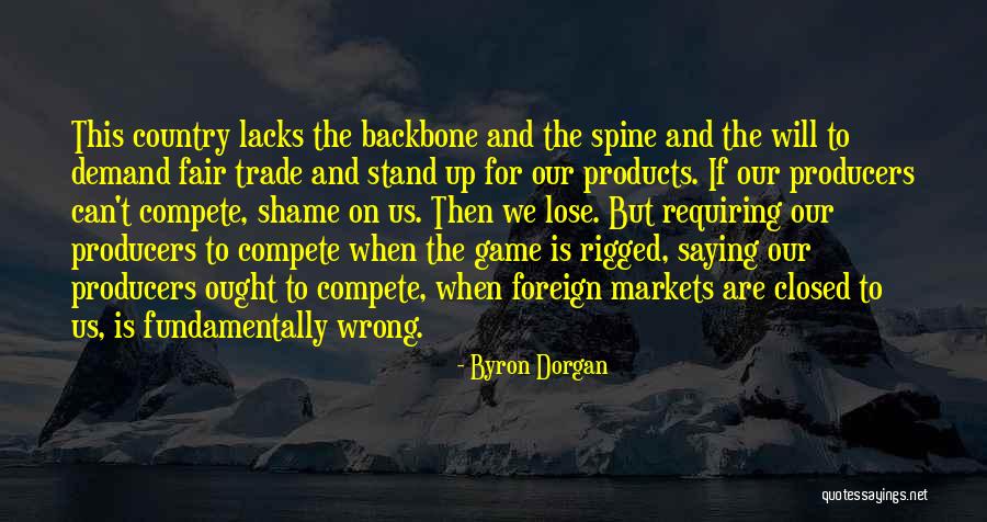 Ecmelao Quotes By Byron Dorgan Ecmelao Quotes By Byron Dorgan