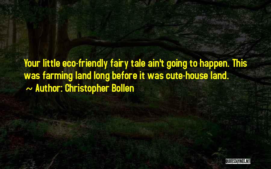 Eco Friendly Quotes By Christopher Bollen