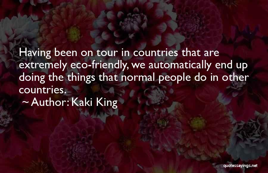 Eco Friendly Quotes By Kaki King