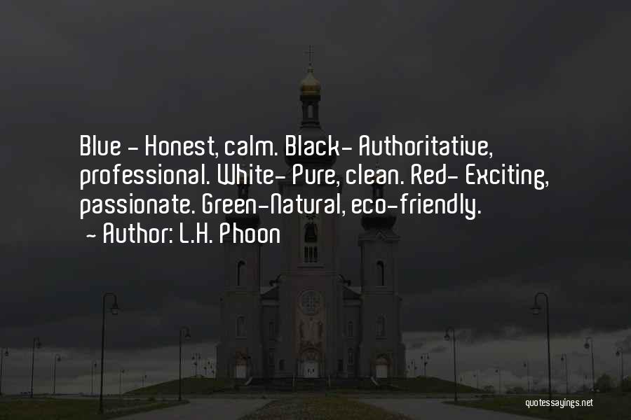 Eco Friendly Quotes By L.H. Phoon