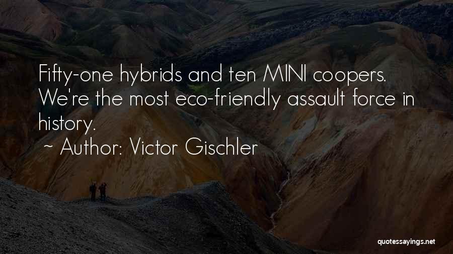 Eco Friendly Quotes By Victor Gischler