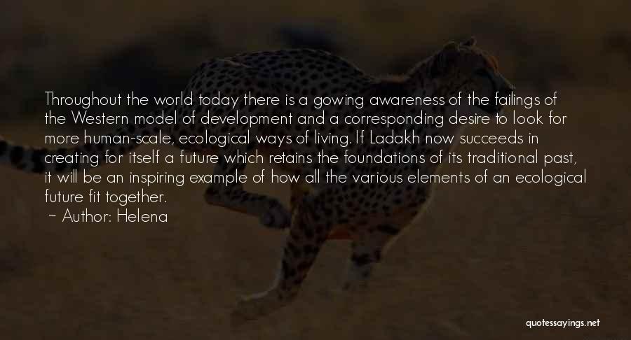 Ecological Awareness Quotes By Helena