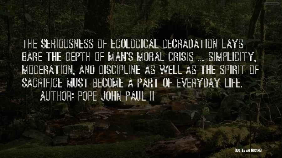 Ecological Crisis Quotes By Pope John Paul II