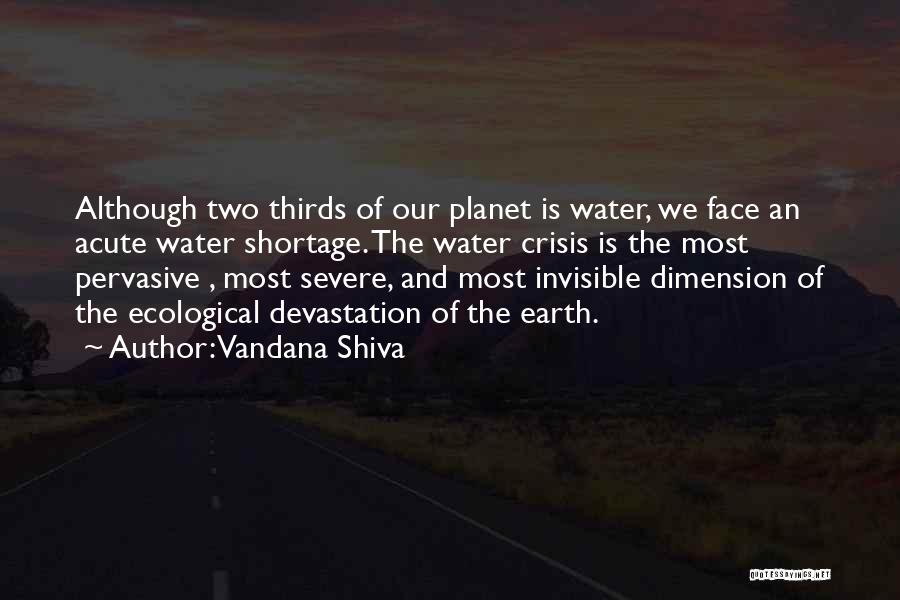 Ecological Crisis Quotes By Vandana Shiva